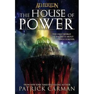 The House of Power -- Patrick Carman